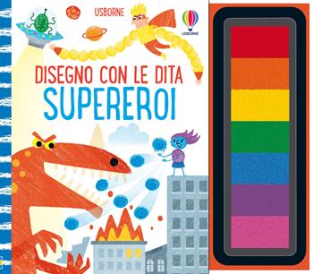 Supereroi. Ediz. a colori. Ediz. a spirale. Con pannello di inchiostro - Fiona Watt - Libro Usborne 2023, Disegno con le dita | Libraccio.it
