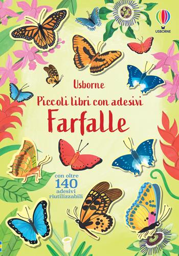 Farfalle. Ediz. a colori - Jane Bingham, Sally Agar - Libro Usborne 2023, Piccoli libri con adesivi | Libraccio.it