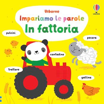 In fattoria. Ediz. a colori - Fiona Watt - Libro Usborne 2023, Impariamo le parole | Libraccio.it
