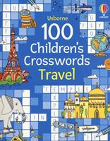 100 children's crosswords: travel. Ediz. a colori - Phillip Clarke - Libro Usborne 2023 | Libraccio.it