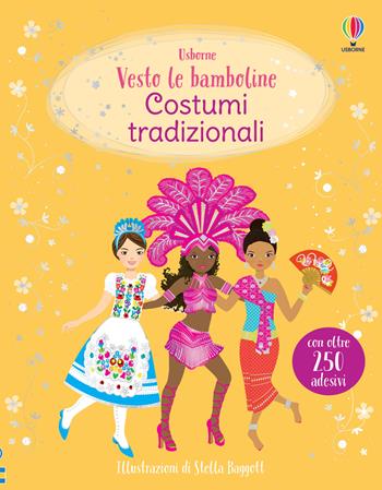 Costumi tradizionali. Ediz. a colori - Emily Bone, Stella Baggott - Libro Usborne 2023, Vesto le bamboline | Libraccio.it