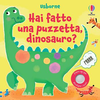 Hai fatto una puzzetta, dinosauro? Ediz. a colori - Sam Taplin - Libro Usborne 2023, Hai fatto una puzzetta...? | Libraccio.it