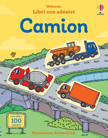 Camion. Con adesivi. Ediz. a colori - Sam Taplin - Libro Usborne 2023, Libri con adesivi. A partire da 3 anni | Libraccio.it