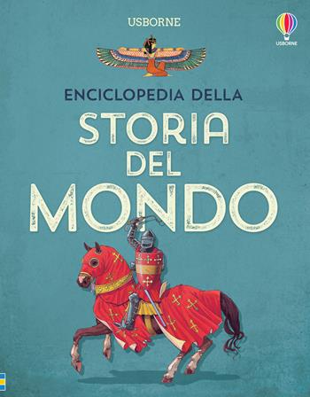 Enciclopedia della storia del mondo. Ediz. illustrata - Fiona Chandler, Jane Bingham, Sam Taplin - Libro Usborne 2023, Enciclopedie | Libraccio.it