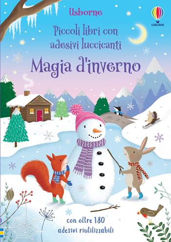 Magia d'inverno. Ediz. a colori - Alice Beecham, Lucy Barnard - Libro Usborne 2023, Piccoli libri con adesivi luccicanti | Libraccio.it