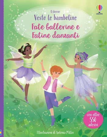 Fate ballerine-Fatine danzanti. Con adesivi. Ediz. a colori - Fiona Watt - Libro Usborne 2023, Vesto le bamboline. Raccolta due titoli | Libraccio.it