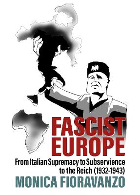 Fascist Europe - Monica Fioravanzo - Libro Berghahn Books | Libraccio.it