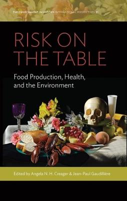 Risk on the Table  - Libro Berghahn Books, Environment in History: International Perspectives | Libraccio.it