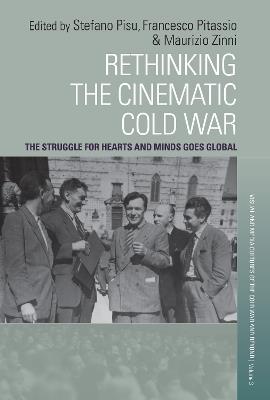 Rethinking the Cinematic Cold War  - Libro Berghahn Books, Visual and Media Cultures of the Cold War and Beyond | Libraccio.it