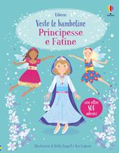 Principesse e fatine. Con adesivi. Ediz. a colori