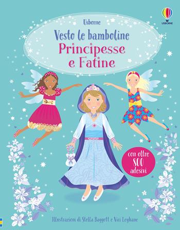 Principesse e fatine. Con adesivi. Ediz. a colori - Fiona Watt, Leonie Pratt - Libro Usborne 2026, Vesto le bamboline | Libraccio.it