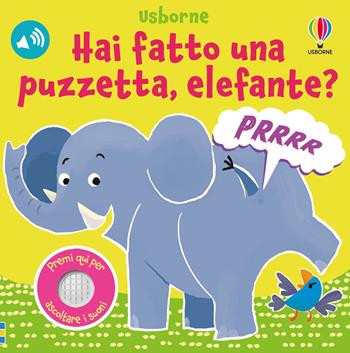 Hai fatto una puzzetta, elefante? Ediz. illustrata - Lara Bryan - Libro Usborne 2026, Hai fatto una puzzetta...? | Libraccio.it