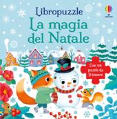 La magia del Natale. Ediz. a colori