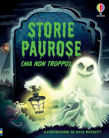 Storie paurose (ma non troppo). Ediz. a colori - Sam Baer, Rob Lloyd Jones - Libro Usborne 2026 | Libraccio.it