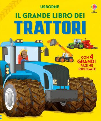Il grande libro dei trattori. Ediz. illustrata - Lisa Jane Gillespie - Libro Usborne 2026, Libroni Usborne | Libraccio.it