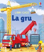 La gru. Ediz. a colori