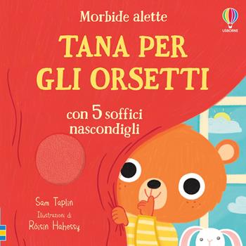 Tana per gli orsetti. Ediz. a colori - Sam Taplin - Libro Usborne 2024, Morbide alette | Libraccio.it