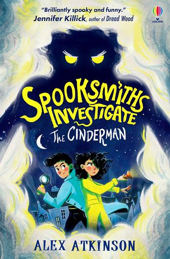 Spooksmiths investigate. The cinderman - Alex Atkinson - Libro Usborne 2024 | Libraccio.it