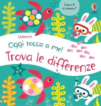 Trova le differenze. Ediz. a colori - Mary Cartwright - Libro Usborne 2024, Oggi tocca a me! | Libraccio.it