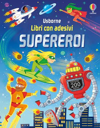 Supereroi. Ediz. a colori - Kate Nolan, Jenny Brown - Libro Usborne 2024, Libri con adesivi. A partire da 3 anni | Libraccio.it
