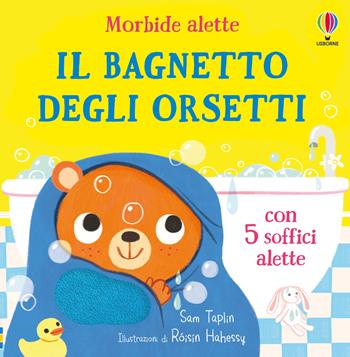 Il bagnetto degli orsetti. Ediz. a colori - Sam Taplin - Libro Usborne 2024, Morbide alette | Libraccio.it