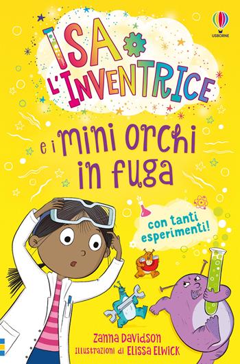 Isa l'inventrice e i mini orchi in fuga. Ediz. a colori - Zanna Davidson - Libro Usborne 2024 | Libraccio.it