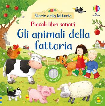 Gli animali della fattoria. Ediz. a colori - Sam Taplin - Libro Usborne 2024, Piccoli libri sonori | Libraccio.it