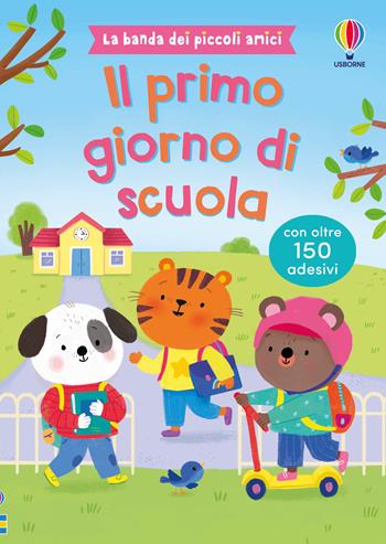 Il primo giorno di scuola. Con adesivi. Ediz. illustrata - Jessica Greenwell - Libro Usborne 2026 | Libraccio.it