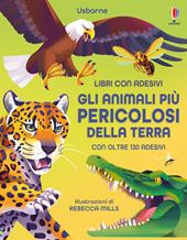 Animali pericolosi. Ediz. illustrata