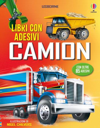 Camion. Con adesivi. Ediz. a colori - Simon Tudhope - Libro Usborne 2025, Libri con adesivi. A partire da 5 anni | Libraccio.it