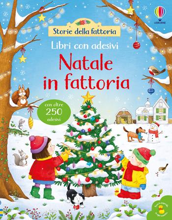 Natale in fattoria. Con adesivi. Ediz. illustrata - Kate Nolan - Libro Usborne 2024, Libri con adesivi. A partire da 3 anni | Libraccio.it