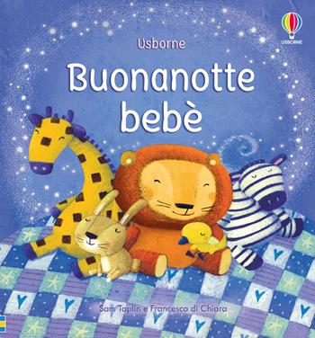 Buonanotte bebè. Ediz. illustrata - Sam Taplin - Libro Usborne 2024 | Libraccio.it