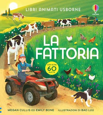La fattoria - Megan Cullis, Emily Bone - Libro Usborne 2025, Libri animati Usborne | Libraccio.it