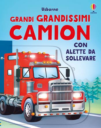 Grandi grandissimi camion. Ediz. a colori - Alice Beecham - Libro Usborne 2025 | Libraccio.it