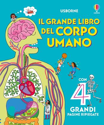 Il grande libro del corpo umano. Ediz. illustrata - Minna Lacey, Peter Allen - Libro Usborne 2025, Libroni Usborne | Libraccio.it