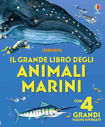 Il grande libro degli animali marini. Ediz. a colori - Minna Lacey - Libro Usborne 2025, Libroni Usborne | Libraccio.it