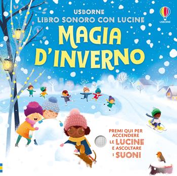 Magia d'inverno. Ediz. a colori - Sam Taplin - Libro Usborne 2025, Libri sonori con lucine | Libraccio.it