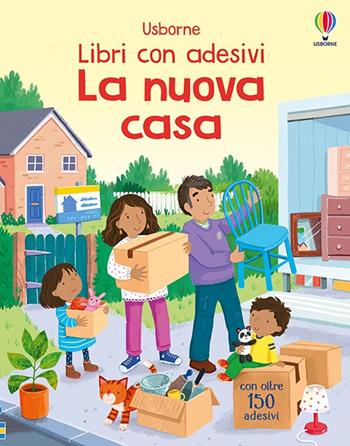 La nuova casa. Con adesivi. Ediz. a colori - Jessica Greenwell - Libro Usborne 2025, Libri con adesivi. A partire da 3 anni | Libraccio.it