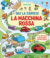 La macchina rossa. Ediz. a colori. Con macchina a retrocarica. Con 4 piste