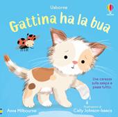 Gattina ha la bua. Ediz. a colori