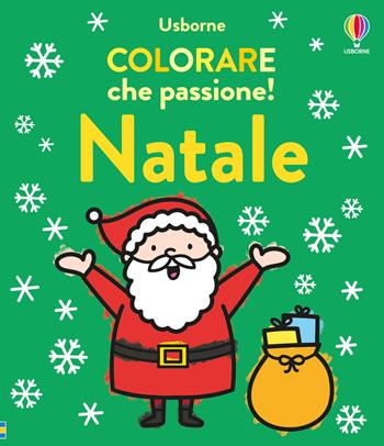 Natale. Ediz. a colori - Alice James - Libro Usborne 2025, Colorare che passione! | Libraccio.it