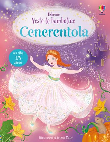 Cenerentola. Con adesivi. Ediz. a colori - Fiona Watt - Libro Usborne 2025, Vesto le bamboline | Libraccio.it