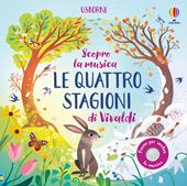 Le quattro stagioni di Vivaldi. Ediz. a colori