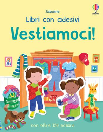 Vestiamoci! Con adesivi. Ediz. a colori - Jessica Greenwell - Libro Usborne 2026, Libri con adesivi. A partire da 3 anni | Libraccio.it
