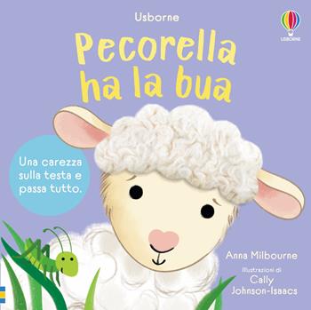 Pecorella ha la bua. Ediz. a colori - Anna Milbourne - Libro Usborne 2026, Libri tattili. Chi ha la bua? | Libraccio.it