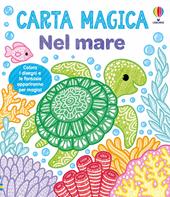 Nel mare. Ediz. a colori