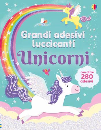 Unicorni. Ediz. illustrata - Kimberley Kinloch - Libro Usborne 2026 | Libraccio.it