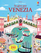 In giro per Venezia. Ediz. a colori