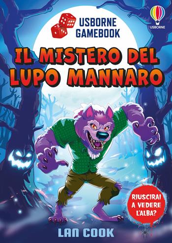 Il mistero del lupo mannaro - Lan Cook - Libro Usborne 2026, Usborne gamebook | Libraccio.it