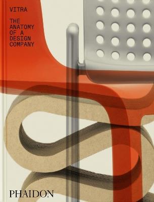 Vitra. The anatomy of a design company - Deyan Sudjic - Libro Phaidon 2025 | Libraccio.it